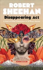 Disappearing Act: A Host of Other Characters in 16 Short Stories hind ja info | Fantaasia, müstika | kaup24.ee