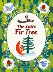 Little Fir Tree: From an original story by Hans Christian Andersen Illustrated Edition hind ja info | Väikelaste raamatud | kaup24.ee