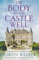 Body in the Castle Well: The Dordogne Mysteries 12 цена и информация | Фантастика, фэнтези | kaup24.ee