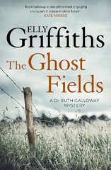 Ghost Fields: The Dr Ruth Galloway Mysteries 7, 7, The Dr Ruth Galloway Mysteries цена и информация | Фантастика, фэнтези | kaup24.ee