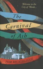 Carnival Of Ash цена и информация | Фантастика, фэнтези | kaup24.ee