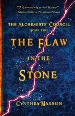 Flaw In The Stone: The Alchemists' Council, Book 2 цена и информация | Фантастика, фэнтези | kaup24.ee