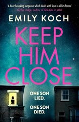 Keep Him Close: A moving and suspenseful mystery for 2021 that you won't be able to put down hind ja info | Fantaasia, müstika | kaup24.ee