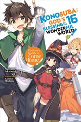 Konosuba: God's Blessing on This Wonderful World!, Vol. 16 (light novel) цена и информация | Фантастика, фэнтези | kaup24.ee