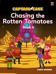 Captain Cake: Chasing the Rotten Tomatoes hind ja info | Väikelaste raamatud | kaup24.ee