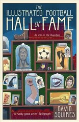 Illustrated History of Football: Hall of Fame hind ja info | Tervislik eluviis ja toitumine | kaup24.ee