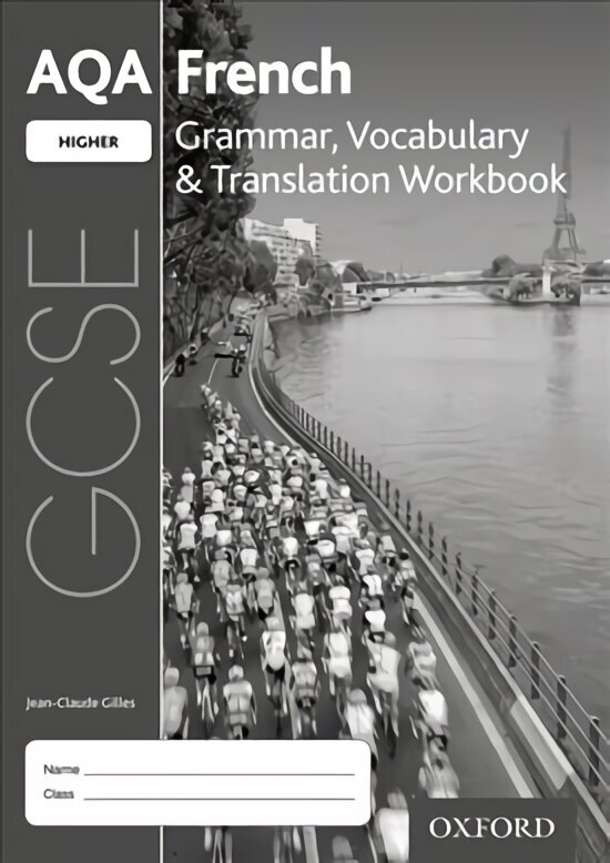 AQA GCSE French Higher Grammar, Vocabulary & Translation Workbook (Pack of 8): With all you need to know for your 2022 assessments 3rd Revised edition цена и информация | Noortekirjandus | kaup24.ee