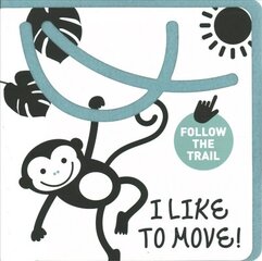 I Like to Move! hind ja info | Väikelaste raamatud | kaup24.ee