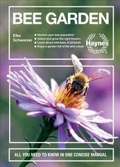 Bee Garden: All you need to know in one concise manual цена и информация | Энциклопедии, справочники | kaup24.ee