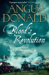 Blood's Revolution: Would you fight for your king - or fight for your friends? цена и информация | Фантастика, фэнтези | kaup24.ee
