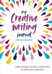 My Creative Writing Journal: Unique Prompts, Exercises, and Activities to Inspire Your Imagination hind ja info | Võõrkeele õppematerjalid | kaup24.ee