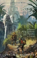 Tales of Catt & Fisher: The Art of the Steal цена и информация | Фантастика, фэнтези | kaup24.ee