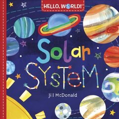 Hello, World! Solar System hind ja info | Väikelaste raamatud | kaup24.ee