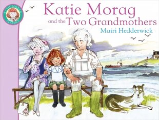 Katie Morag And The Two Grandmothers цена и информация | Книги для малышей | kaup24.ee
