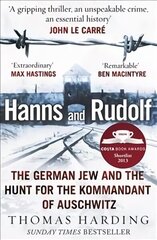 Hanns and Rudolf: The German Jew and the Hunt for the Kommandant of Auschwitz hind ja info | Elulooraamatud, biograafiad, memuaarid | kaup24.ee