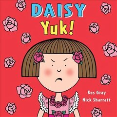 Daisy: Yuk!: Yuk! цена и информация | Книги для малышей | kaup24.ee