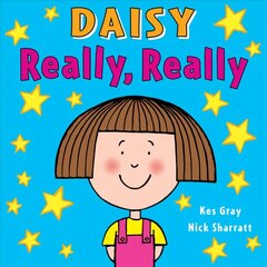 Daisy: Really, Really: Really, Really hind ja info | Väikelaste raamatud | kaup24.ee