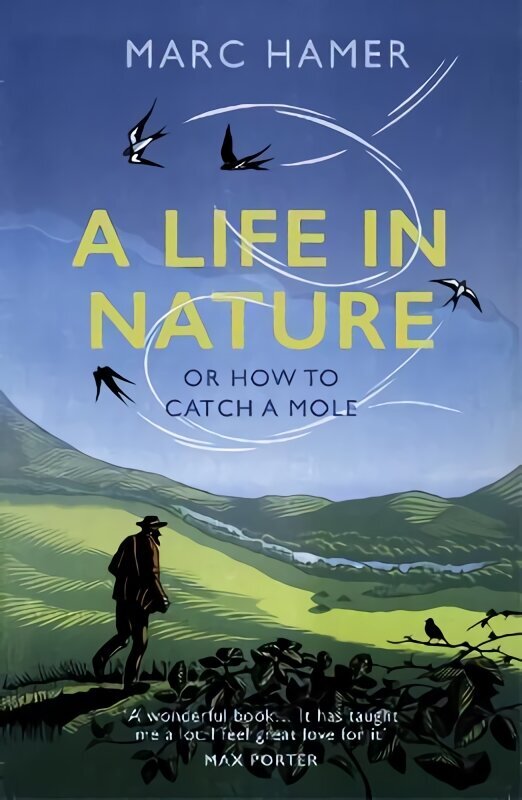 Life in Nature: Or How to Catch a Mole hind ja info | Elulooraamatud, biograafiad, memuaarid | kaup24.ee