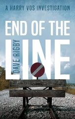 End of The Line: A Harry Vos Investigation hind ja info | Fantaasia, müstika | kaup24.ee