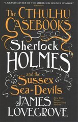 Cthulhu Casebooks - Sherlock Holmes and the Sussex Sea-Devils hind ja info | Fantaasia, müstika | kaup24.ee