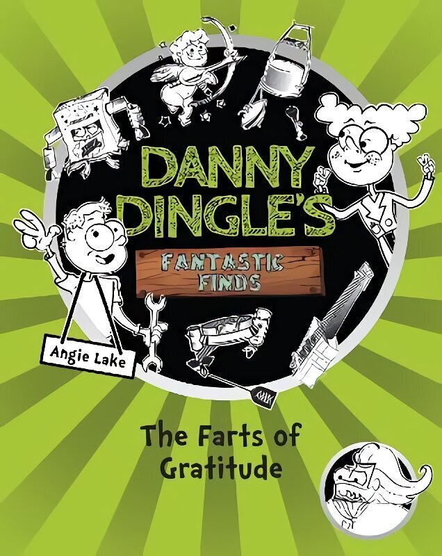 Danny Dingle's Fantastic Finds: The Farts of Gratitude (book 5) North American Edition цена и информация | Noortekirjandus | kaup24.ee