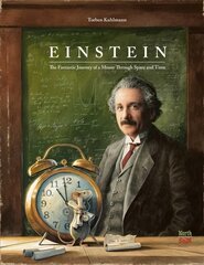 Einstein: The Fantastic Journey of a Mouse Through Time and Space цена и информация | Книги для малышей | kaup24.ee