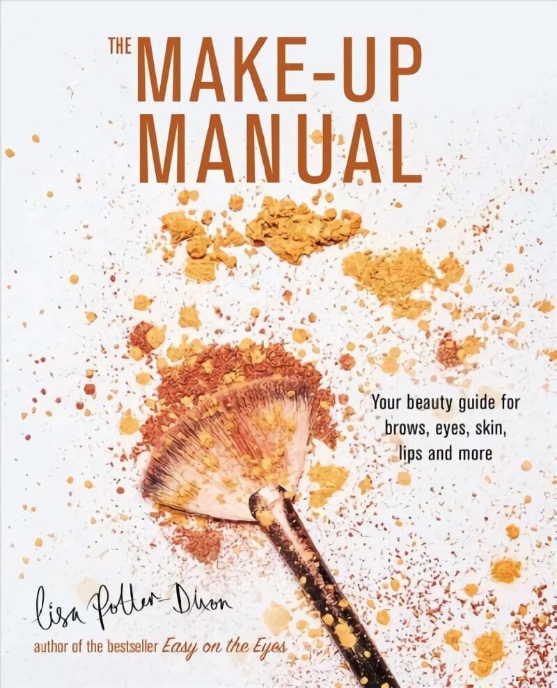 Make-up Manual: Your Beauty Guide for Brows, Eyes, Skin, Lips and More цена и информация | Eneseabiraamatud | kaup24.ee