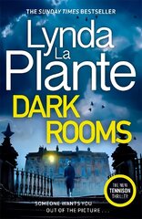 Dark Rooms: The brand new 2022 Jane Tennison thriller from the bestselling crime writer, Lynda La Plante hind ja info | Fantaasia, müstika | kaup24.ee
