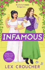 Infamous: 'Bridgerton's wild little sister. So much fun!' Sarra Manning, author of London, with Love hind ja info | Fantaasia, müstika | kaup24.ee