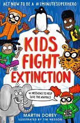 Kids Fight Extinction: How to be a #2minutesuperhero hind ja info | Noortekirjandus | kaup24.ee