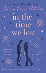 In the Time We Lost: the brand-new uplifting and breathtaking love story from the Sunday Times bestseller цена и информация | Фантастика, фэнтези | kaup24.ee
