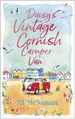 Daisy's Vintage Cornish Camper Van: Escape into a heartwarming, feelgood summer read цена и информация | Фантастика, фэнтези | kaup24.ee
