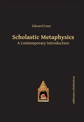 Scholastic Metaphysics: A Contemporary Introduction hind ja info | Ajalooraamatud | kaup24.ee