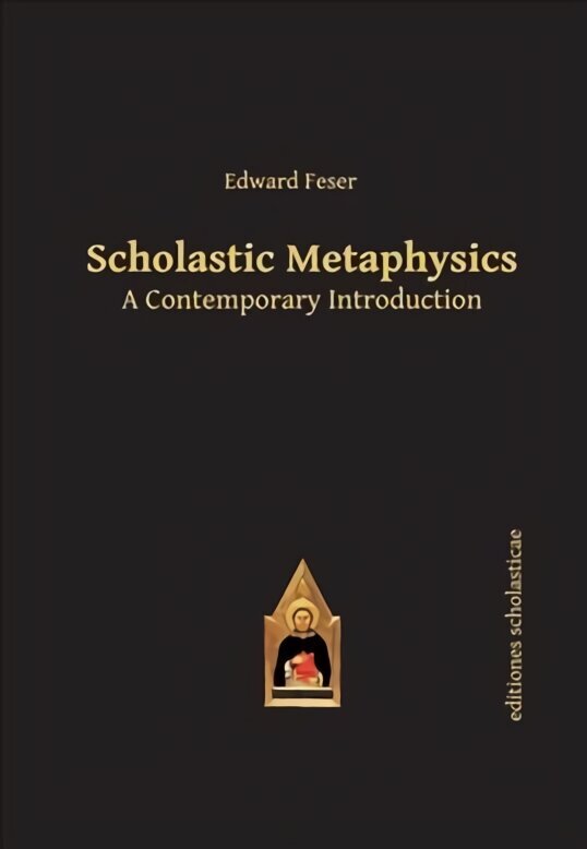 Scholastic Metaphysics: A Contemporary Introduction hind ja info | Ajalooraamatud | kaup24.ee