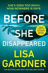 Before She Disappeared: From the bestselling thriller writer цена и информация | Фантастика, фэнтези | kaup24.ee