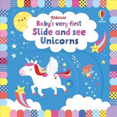 Baby's Very First Slide and See Unicorns цена и информация | Книги для малышей | kaup24.ee