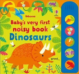 Baby's Very First Noisy Book Dinosaurs цена и информация | Книги для малышей | kaup24.ee