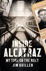 Inside Alcatraz: My Time on the Rock hind ja info | Elulooraamatud, biograafiad, memuaarid | kaup24.ee