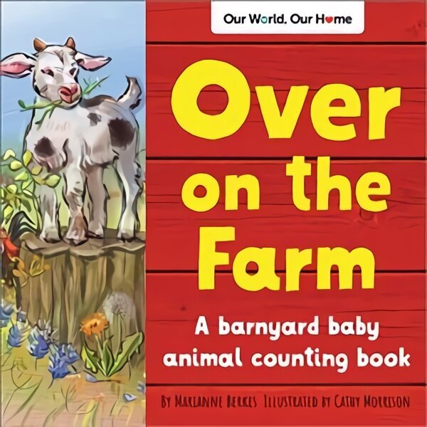 Over on the Farm: A barnyard baby animal counting book hind ja info | Väikelaste raamatud | kaup24.ee