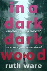 In a Dark, Dark Wood: From the author of The It Girl, discover a gripping modern murder mystery цена и информация | Фантастика, фэнтези | kaup24.ee