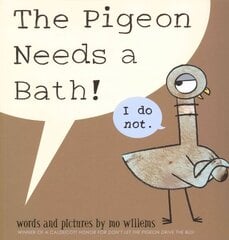 Pigeon Needs a Bath цена и информация | Книги для малышей | kaup24.ee