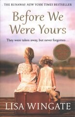 Before We Were Yours: The heartbreaking novel that has sold over one million copies hind ja info | Romaanid  | kaup24.ee