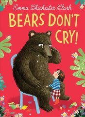 Bears Don't Cry! hind ja info | Väikelaste raamatud | kaup24.ee