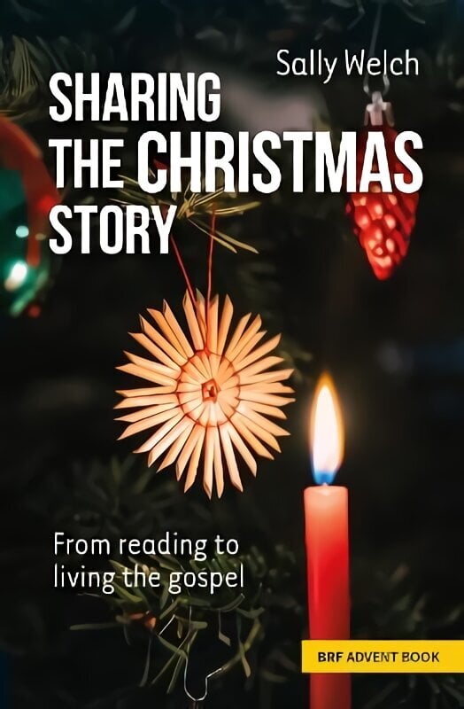 Sharing the Christmas Story: From reading to living the gospel цена и информация | Usukirjandus, religioossed raamatud | kaup24.ee