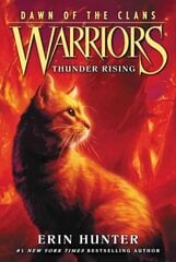 Warriors: Dawn of the Clans #2: Thunder Rising 2nd edition hind ja info | Noortekirjandus | kaup24.ee