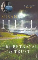 Betrayal of Trust: Discover book 6 in the bestselling Simon Serrailler series hind ja info | Fantaasia, müstika | kaup24.ee