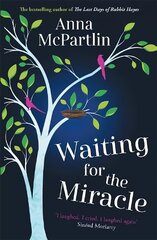 Waiting for the Miracle: 'I laughed. I cried. I laughed again' Sinead Moriarty цена и информация | Фантастика, фэнтези | kaup24.ee