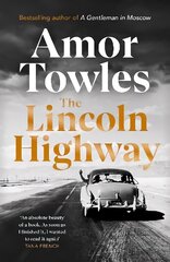 Lincoln Highway: A New York Times Number One Bestseller hind ja info | Fantaasia, müstika | kaup24.ee