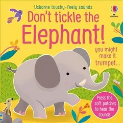 Don't Tickle the Elephant! hind ja info | Väikelaste raamatud | kaup24.ee