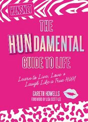 Hundamental Guide to Life: Learn to Live, Love & Laugh Like a True Hun цена и информация | Фантастика, фэнтези | kaup24.ee